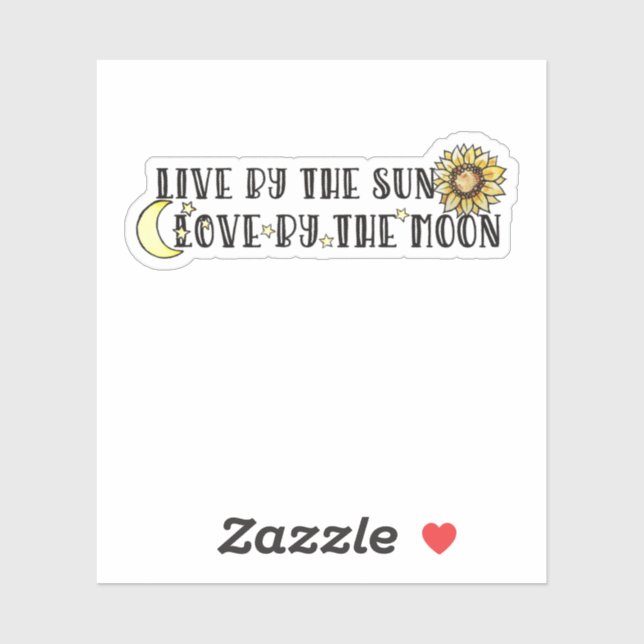 Live by the sun love by the moon (Sheet)