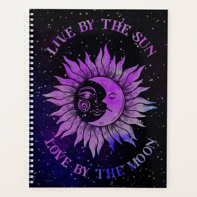Live by the Sun, Love by the Moon Planner (Front)