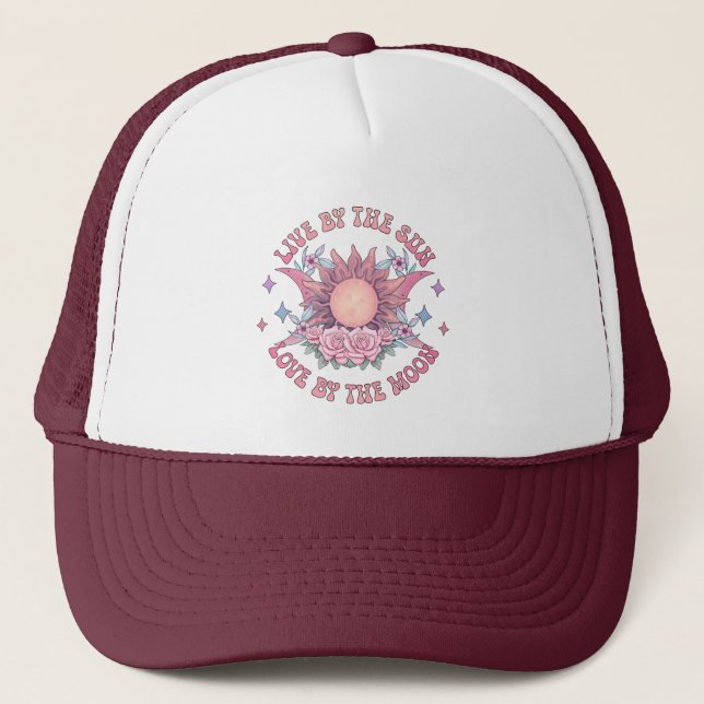 Live By The Sun Love By The Moon Trucker Hat (Front)