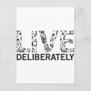 Live Deliberately Postcard