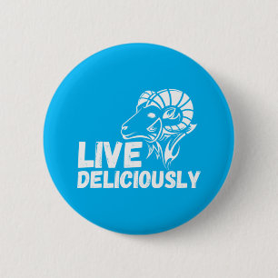 Live Deliciously 6 Cm Round Badge