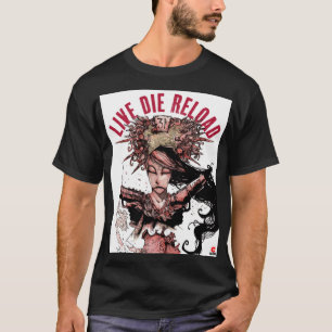 Live Die Reload art classic t-shirt