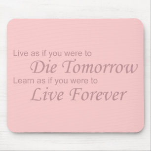 Live - Die Tomorrow pink Mouse Mat