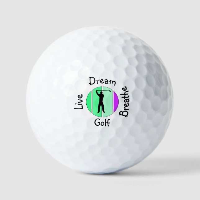 Live, dream, breathe golf balls (Front)