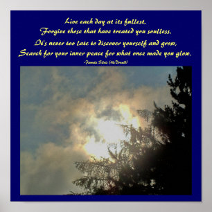 Live each day at its fullest,...Poem Poster by Me