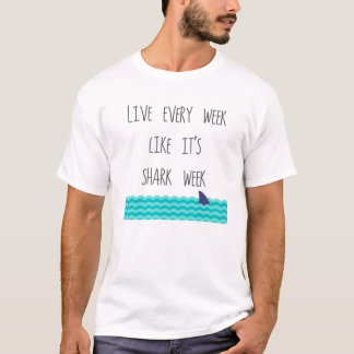 Live Every Week Like It's Shark Week - Waves T-Shirt