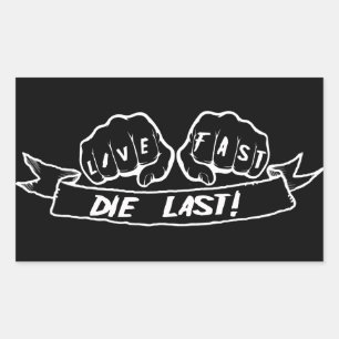 Live Fast Die Last Rectangular Sticker
