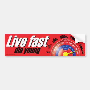 Live Fast Die Young Bumper Sticker