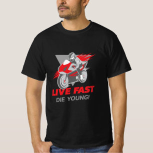 Live Fast, Die Young! F1 Motorsport Moto gp T-Shirt