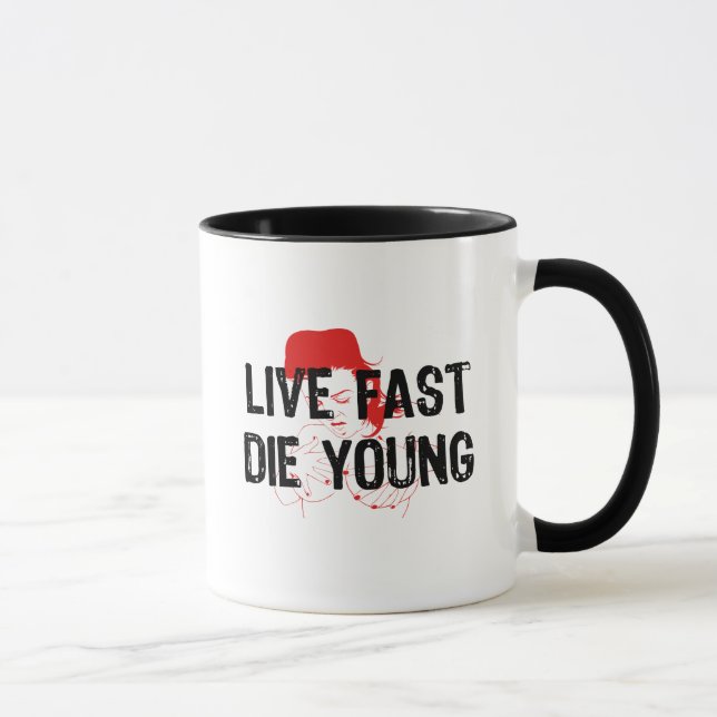 Live Fast, Die Young Mug (Right)