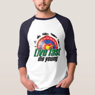 Live Fast Die Young T-Shirt