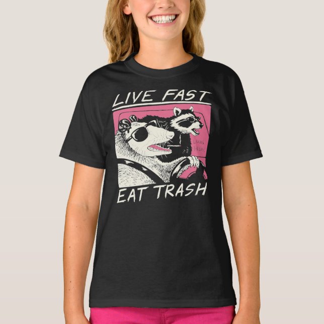 Live Fast! Eat Trash! Classic T-Shirt (Front)