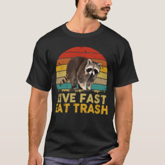 Live fast eat Trash Funny Racoon Camping Vintage T-Shirt