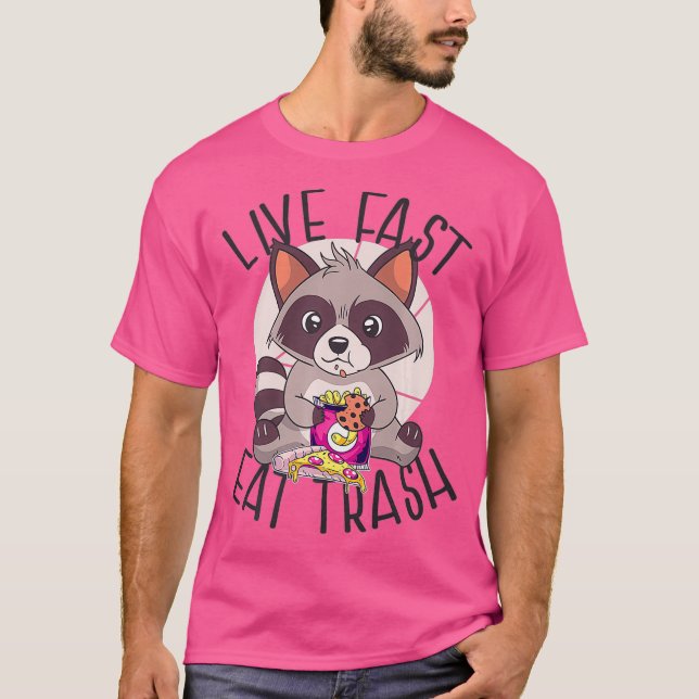LIVE FAST EAT TRASH Funny Racoon Meme Eating T-Shirt (Front)