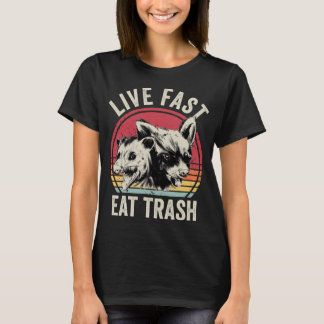Live Fast Eat Trash Possum And Racoon T-Shirt