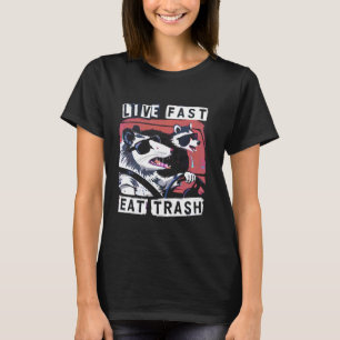Live Fast Eat Trash Racoon Possum Street Cats Fun T-Shirt