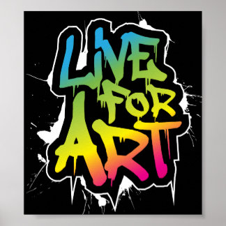 Live For Art Poster