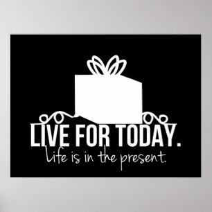 Live for Today Inspirational Poster