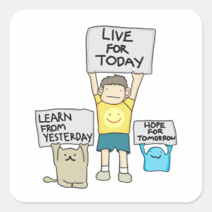 Live for today Square Stickers