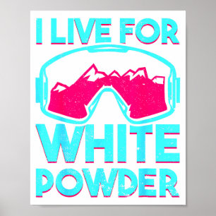 Live for white powder with vintage snowboard poster