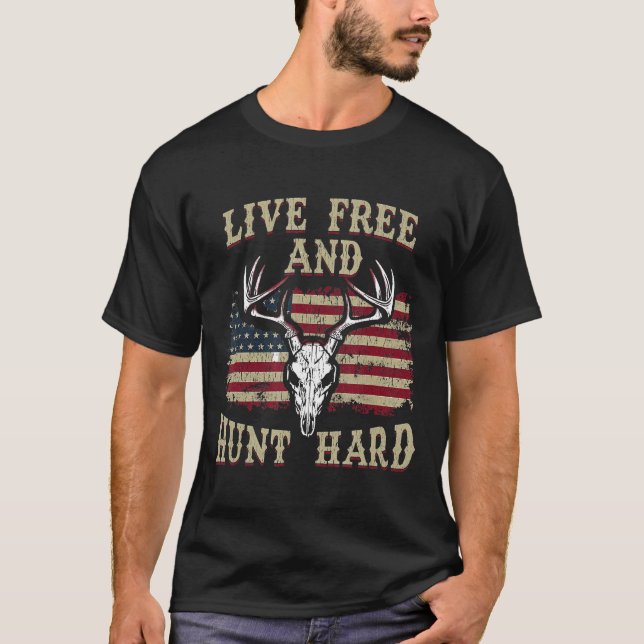 Live Free And Hunt Hard Patriotic Hunting Usa  T-Shirt (Front)