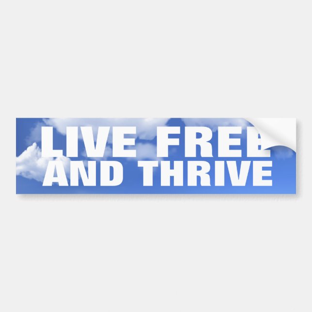 Live Free and Thrive Bumper Sticker (Front)