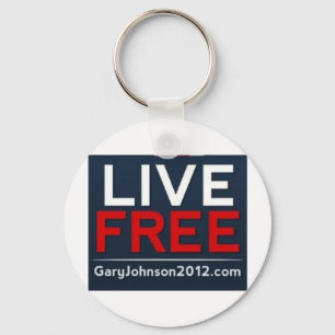 Live Free Gary Johnson for President 2012 Key Ring