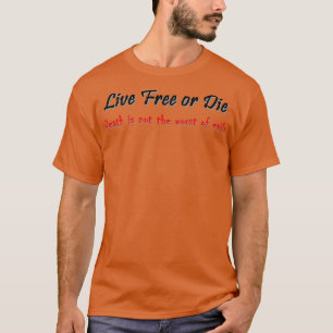 Live Free or Die light background T-Shirt