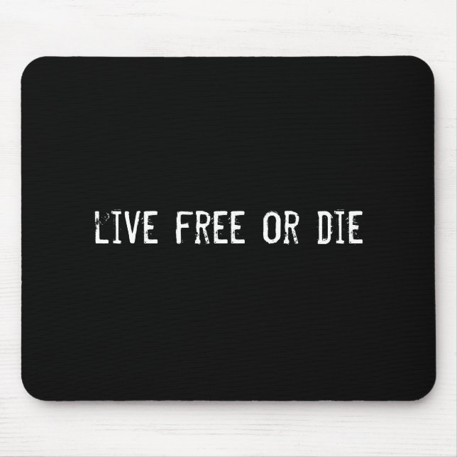 live free or die mouse mat (Front)