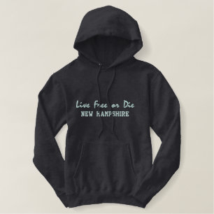 Live Free or Die - New Hampshire Embroidered Hoodie