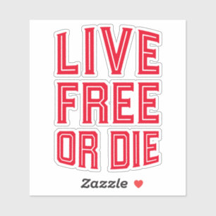 Live Free or Die New Hampshire State Motto