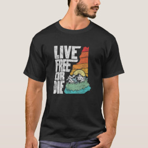 Live Free or Die Retro New Hampshire Nature  T-Shirt
