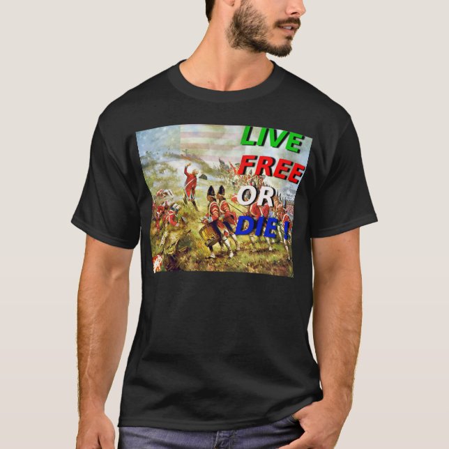 LIVE FREE OR DIE!  T-Shirt (Front)