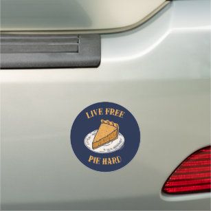 Live Free Pie Hard Car Magnet