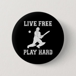 Live Free Play Hard Funny Cricket Lover Player Gra 6 Cm Round Badge