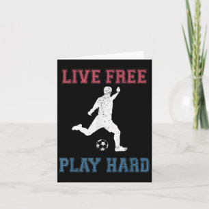Live Free Play Hard Funny Soccer Lover Quote Playe Card