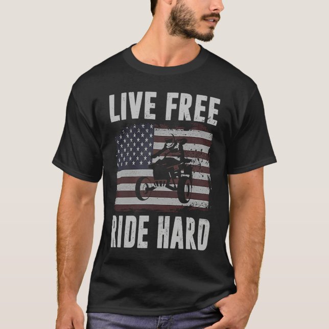 Live Free Ride Hard 4 Wheeler ATV Quad Racing Amer T-Shirt (Front)