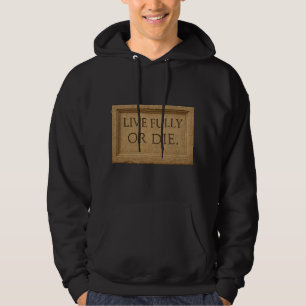 Live Fully Hoodie