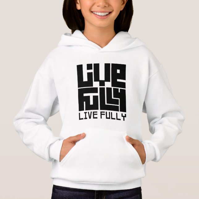 Live fully sudadera (Front)