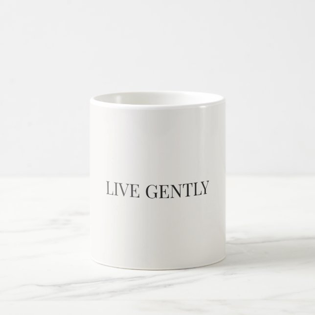 Live Gently Minimalist Mug – Soft Aesthetic Quote  (Center)