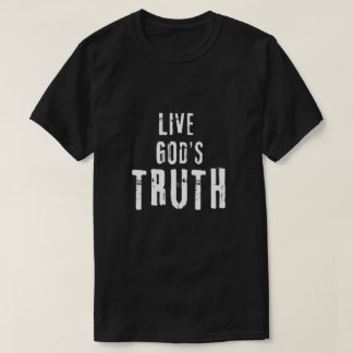 Live God's Truth T-Shirt