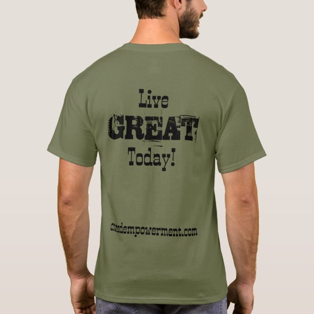 Live Great Today T-Shirt (Back)