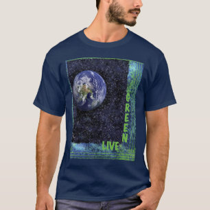 Live Green for the Earth T-Shirt