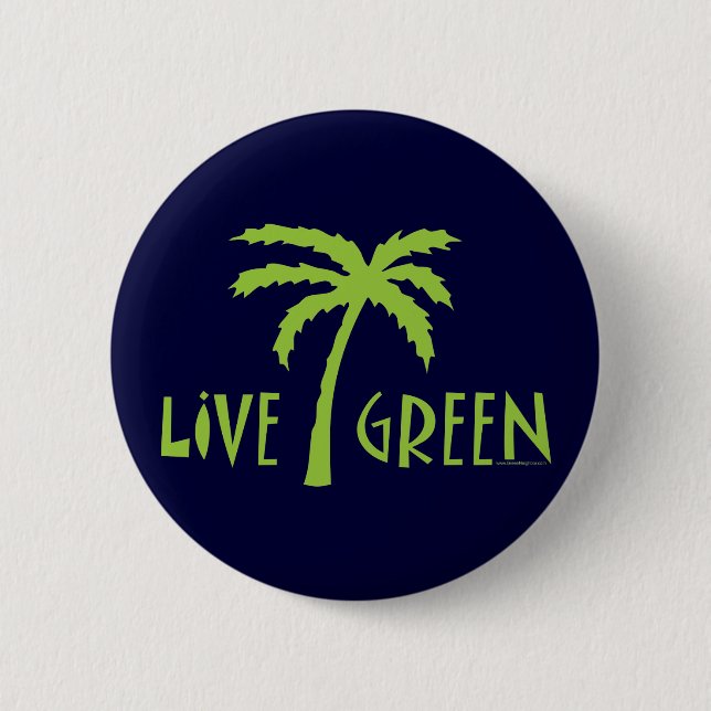 Live Green Palm Tree Environmental 6 Cm Round Badge (Front)