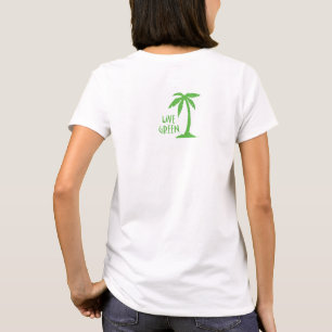 Live Green Palm Tree Environmental T-Shirt
