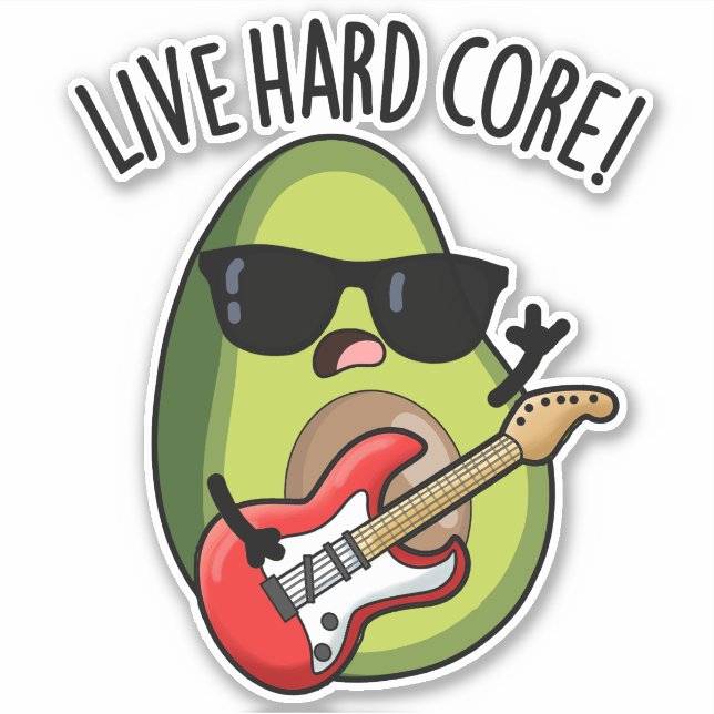 Live Hard Core Funny Avocado Rock Pun  (Front)