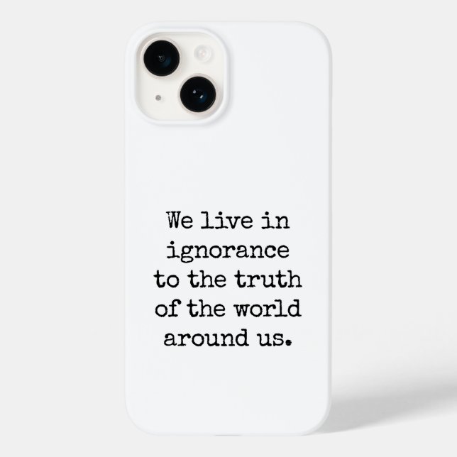 Live In Ignorance iPhone Case (Back)