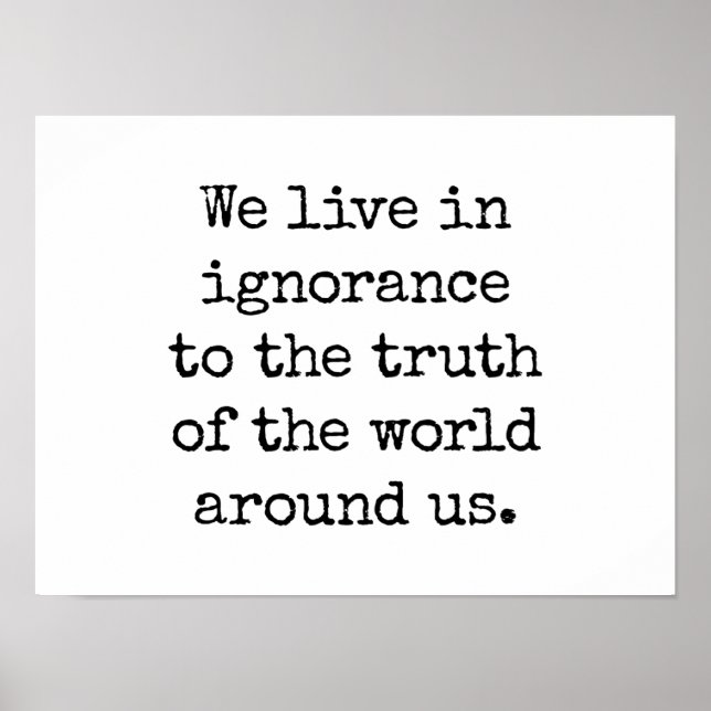 Live In Ignorance Poster (Front)