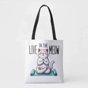 "Live in the Meow" Funny Cat Lover's Tote Bag