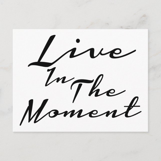Live In The Moment Postcard (Front)